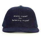 Thank Myself for Believing Myself Snapback Şapka - lacivert